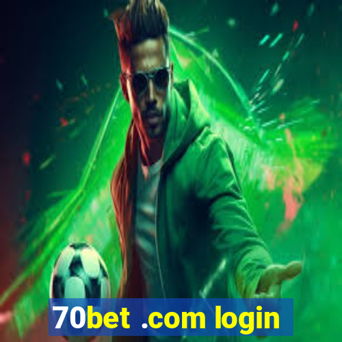 70bet .com login